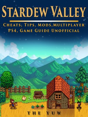 cover image of Stardew Valley Unofficial Game Guide